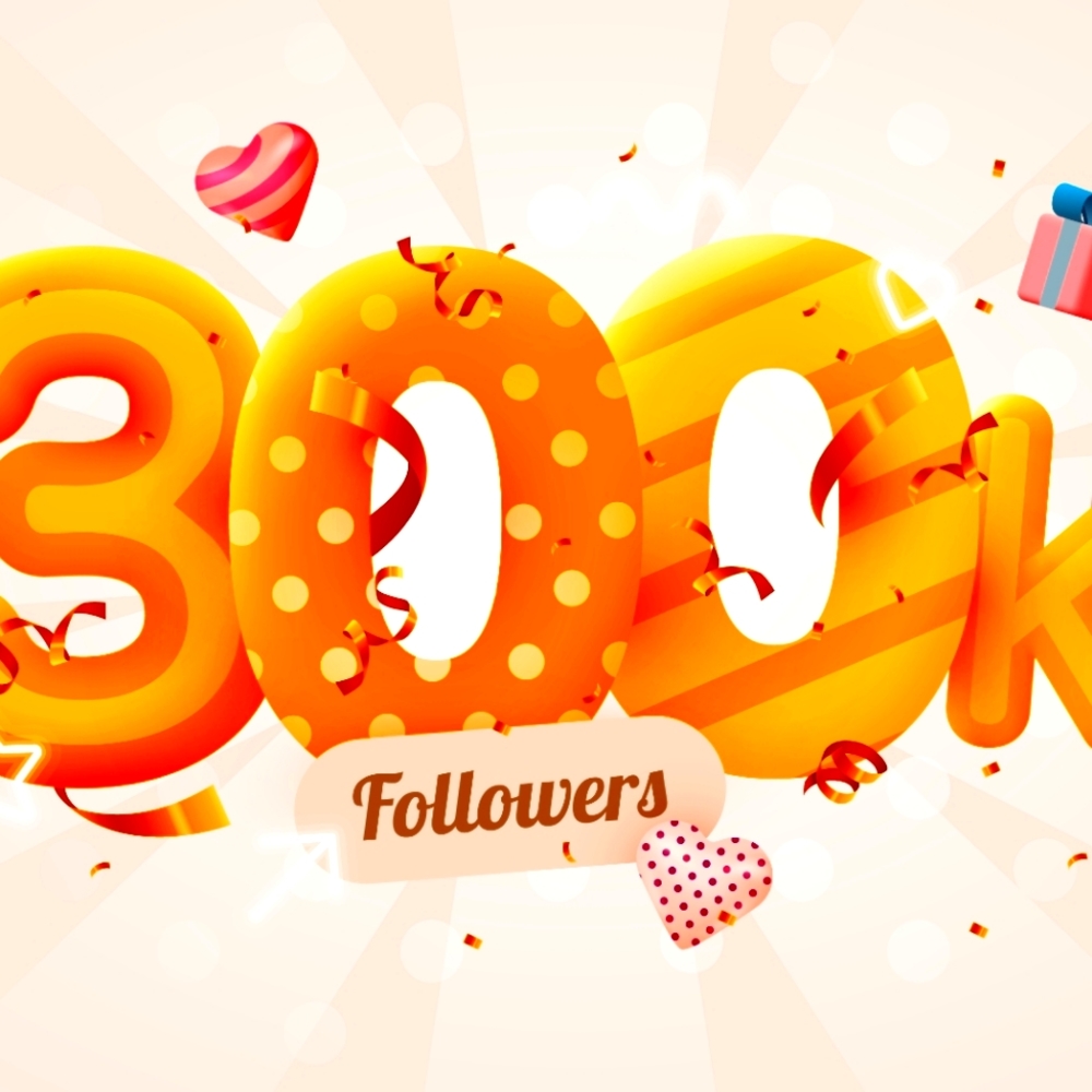 I reached 300,000 followers!!! Whoo Hoo!